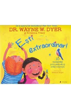 Esti extraordinar! - Dr. Wayne W. Dyer