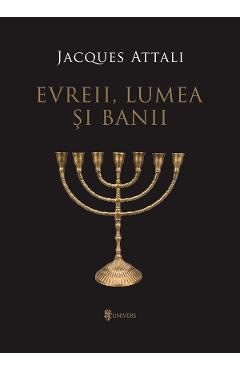 Evreii, lumea si banii Ed.2 - Jacques Attali