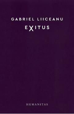 Exitus - Gabriel Liiceanu
