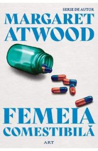 Femeia comestibila - Margaret Atwood