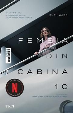 Femeia din cabina 10. Coperta film (Editie tie-in) - Ruth Ware