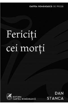 Fericiti cei morti - Dan Stanca