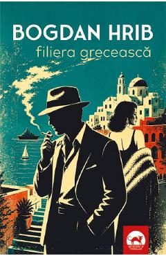 Filiera greceasca - Bogdan Hrib