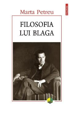Filosofia lui Blaga - Marta Petreu