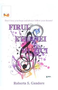 Firul eternei muzici - Roberta S. Gandore