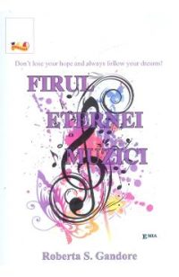 Firul eternei muzici - Roberta S. Gandore