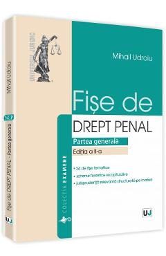 Fise de drept penal. Partea generala Ed.2 - Mihail Udroiu