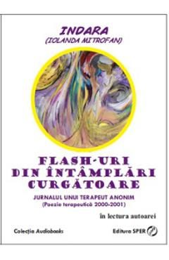 Flash-uri din intamplari curgatoare - Indara