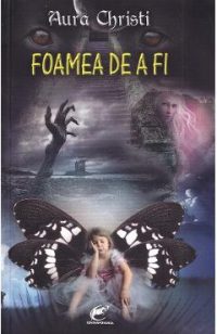 Foamea de a fi - Aura Christi