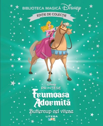 Frumoasa Adormita. Buttercup cel viteaz. Disney. Biblioteca magica. Editie de colectie