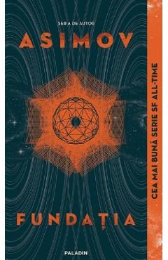 Fundatia. Seria Fundatia Vol.1 - Isaac Asimov