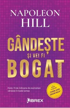 Gandeste si vei fi bogat Ed.2 - Napoleon Hil