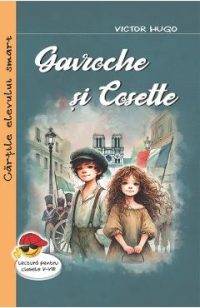 Gavroche si Cosette - Victor Hugo