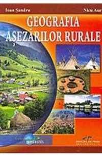 Geografia asezarilor rurale - Ioan Sandru, Nicu Aur