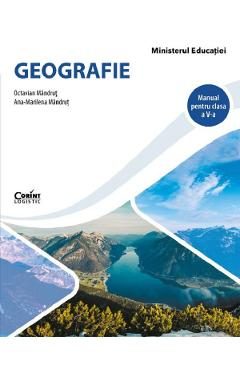 Geografie - Clasa 5 - Manual - Octavian Mandrut, Ana-Marilena Mandrut