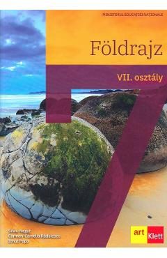 Geografie. Limba maghiara - Clasa 7 - Silviu Negut, Carmen Camelia-Radulescu, Ionut Popa