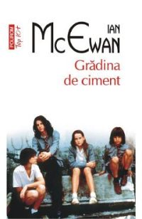 Gradina de ciment - Ian McEwan