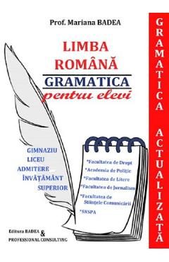 Gramatica actualizata. Admitere liceu, facultate - Mariana Badea