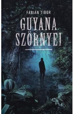 Guyana Szornyei - Fabian Tibor