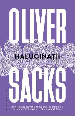 Halucinatii - Oliver Sacks