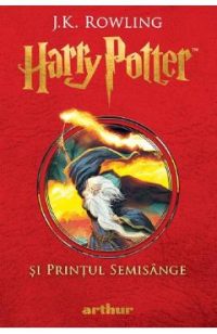 Harry Potter si Printul Semisange - J.K. Rowling