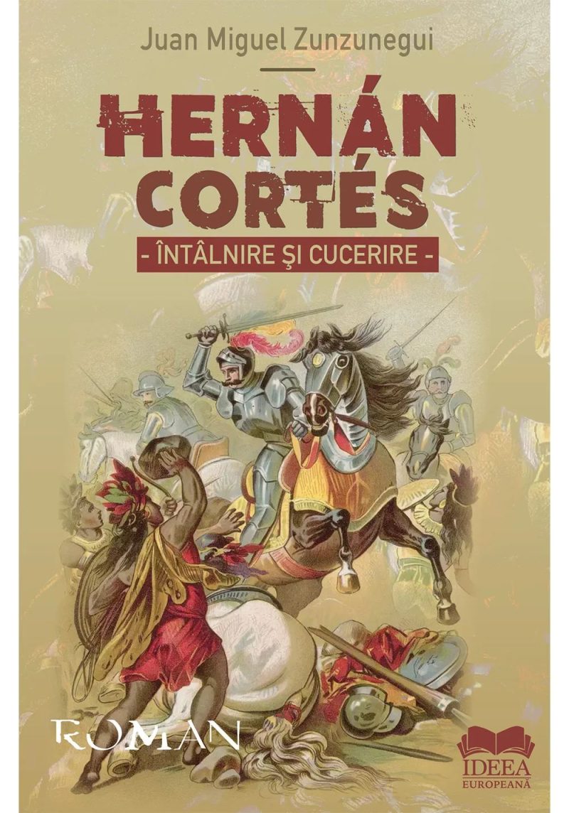 Hernán Cortés. Intalnire si cucerire