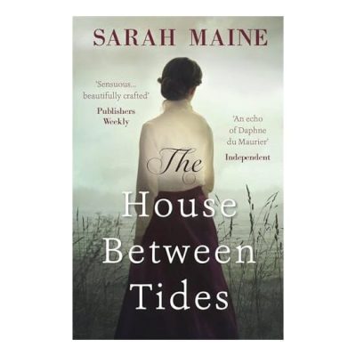 House Between Tides, Sarah Maine