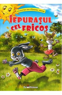 Iepurasul cel fricos (Povestiri din padurea verde) - Claudia Cojocaru