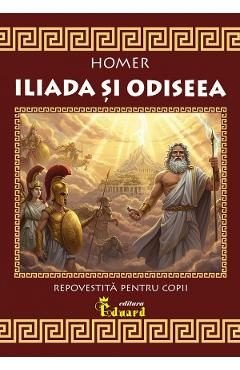 Iliada si Odiseea - Homer