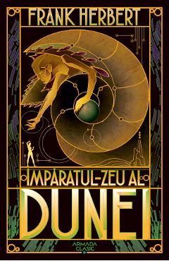 Imparatul-Zeu al Dunei. Seria Dune. Vol.4 - Frank Herbert