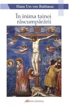 In inima tainei rascumpararii - Hans Urs von Balthasar