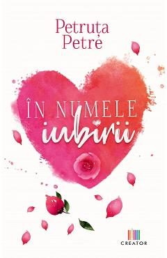 In numele iubirii - Petruta Petre