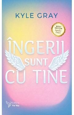 Ingerii sunt cu tine - Kyle Gray