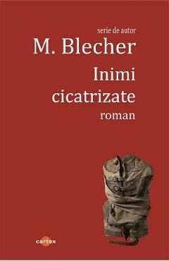 Inimi cicatrizate - Max Blecher