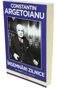 Insemnari zilnice Vol.10 Partea 1: 1 ianuarie - 11 iunie 1942 - Constantin Argetoianu