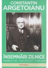 Insemnari zilnice. Volumul 8. 1 ianuarie - 21 iulie si 25 octombrie - 31 decembrie 1940