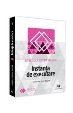 Instanta de executare - Gabriela Cristina Frentiu