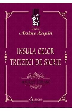 Insula celor treizeci de sicrie - Maurice Leblanc