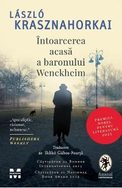 Intoarcerea acasa a baronului Wenckheim - Laszlo Krasznahorkai