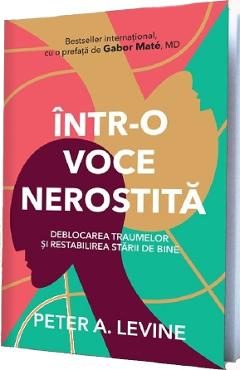 Intr-o voce nerostita - Peter A. Levine