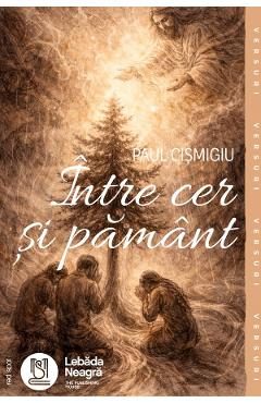 Intre cer si pamant - Paul Cismigiu