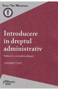 Introducere in dreptul administrativ - Andrei Tinu