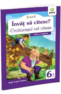 Invat sa citesc! Nivelul 1 Croitorasul cel viteaz - Fratii Grimm