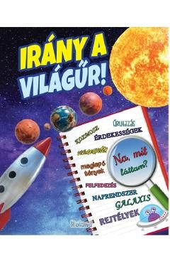Irany a vilagur! Sa exploram universul!