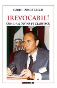 Irevocabil! - Sorin Dumitrescu