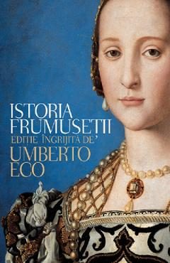 Istoria frumusetii - Umberto Eco