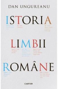 Istoria limbii romane Ed.2 - Dan Ungureanu