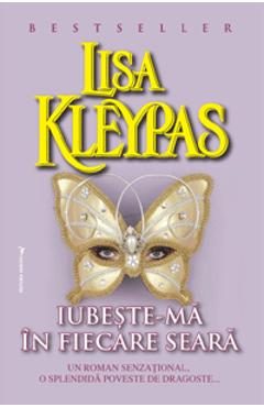Iubeste-ma in fiecare seara - Lisa Kleypas