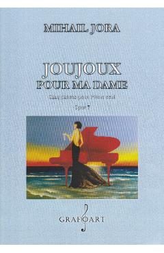 Joujoux pour Ma Dame - Mihail Jora