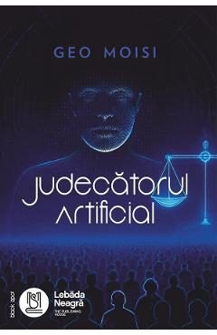 Judecatorul artificial - Geo Moisi